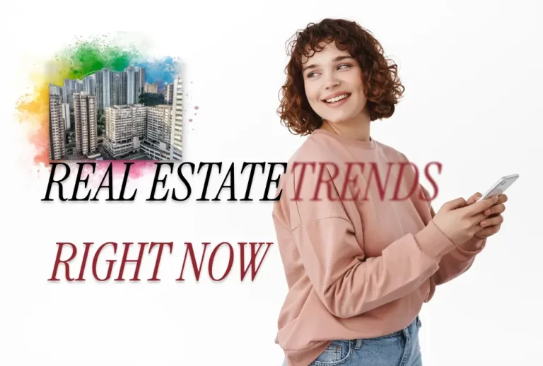 Current Trends in Real Estate