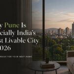Why Pune is Officially India’s Most Livable City in 2026: What It Means for Your Next Home