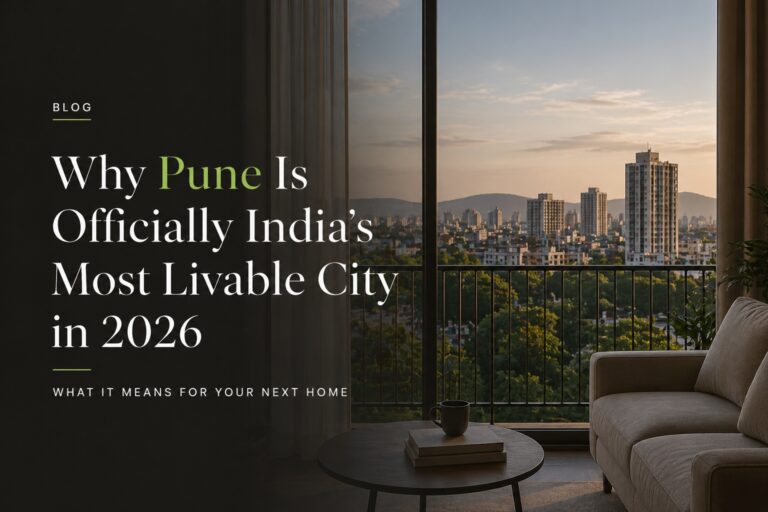 Why Pune is Officially India’s Most Livable City in 2026: What It Means for Your Next Home